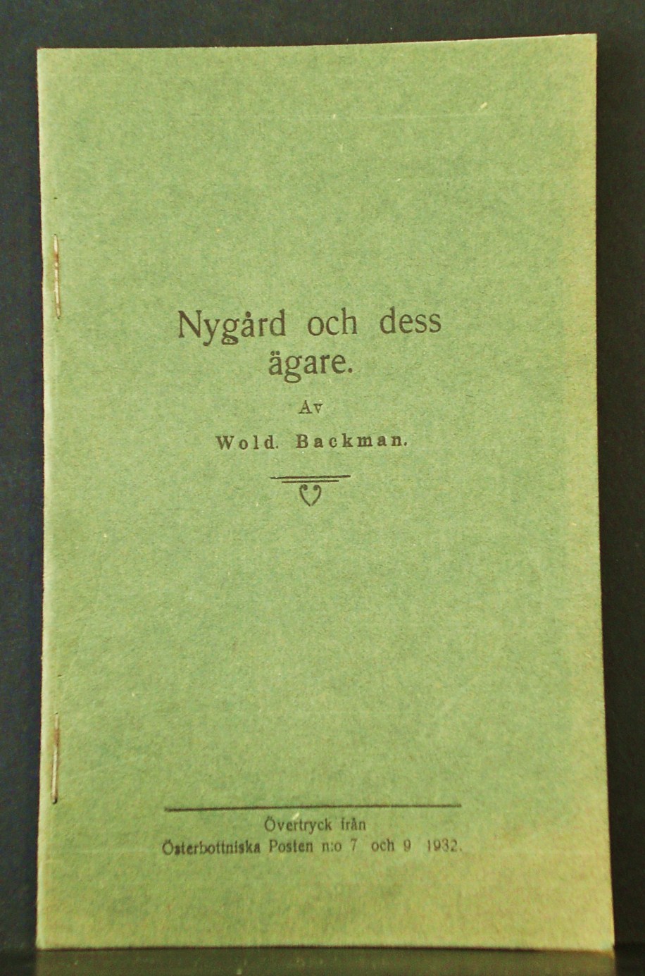 WOLDEMAR BACKMAN Nygård och dess ägare