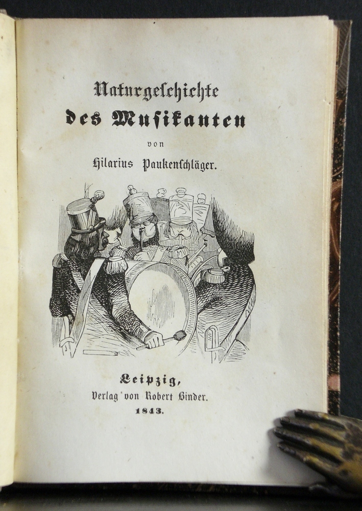 Hilarius Paukenschläger Naturgeschichte des Musikanten (1843)