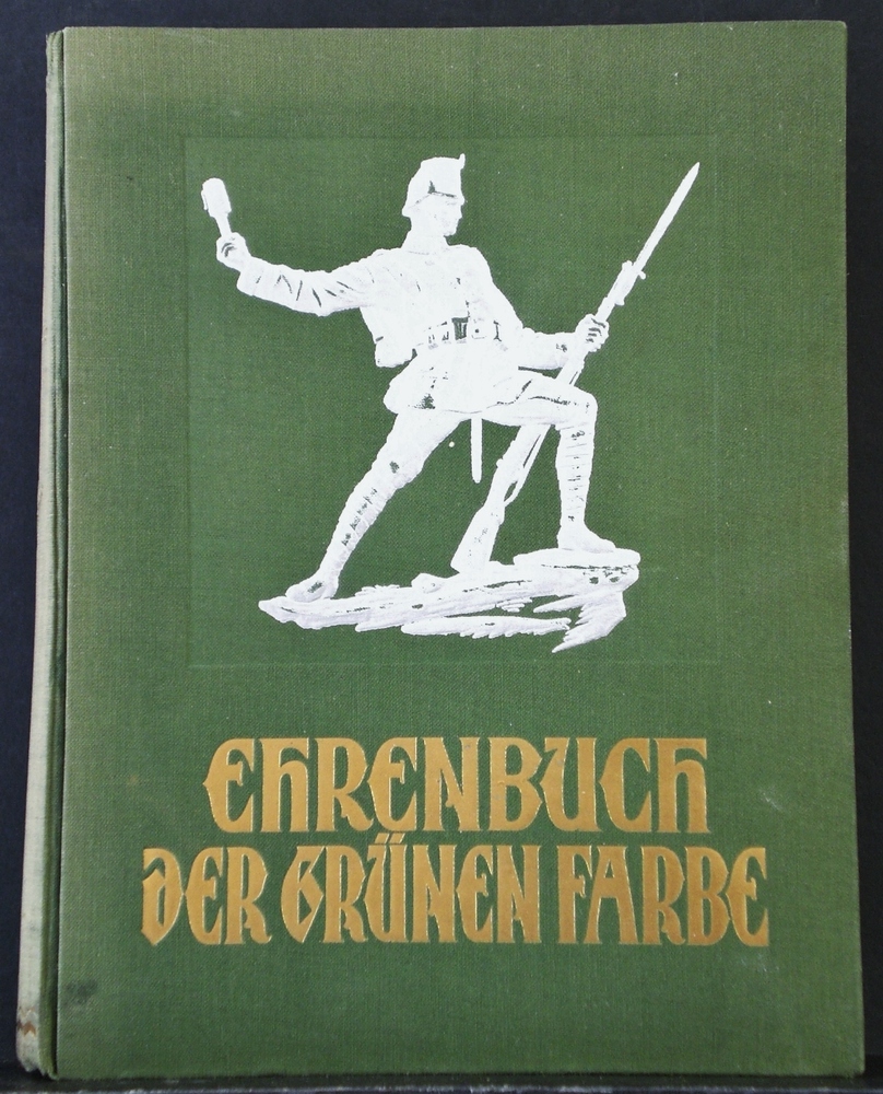 ARTHUR REHBEIN Ehrenbuch der grünen Farbe. Im Auftrag des deutschen Jägerbundes (1926)