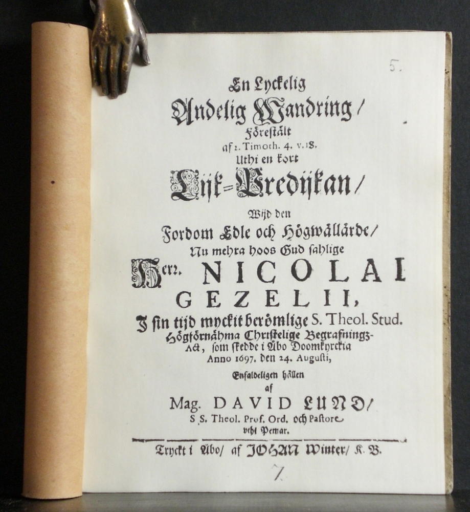En lyckelig andelig wandring : förestält af 2. Timoth. 4. v. 18. Uthi en kort lijk-predijkan, wijd ... herr. Nicolai Gezelii (1697)