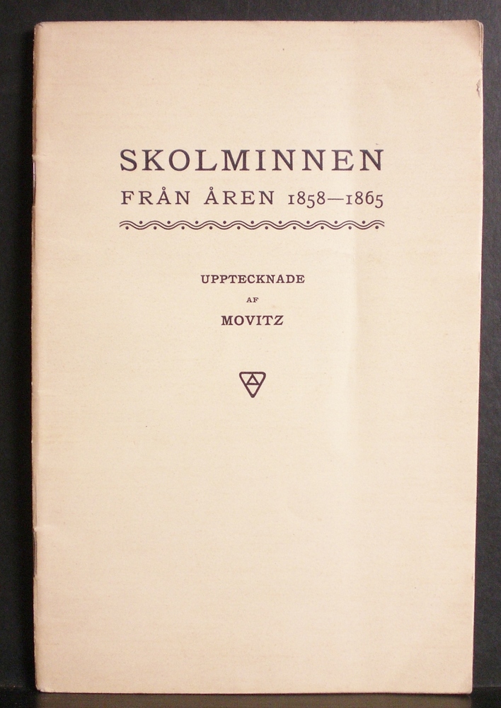 Minnen från Högre Elementarskolan (Storskolan) i Helsingfors åren 1858 till 1865