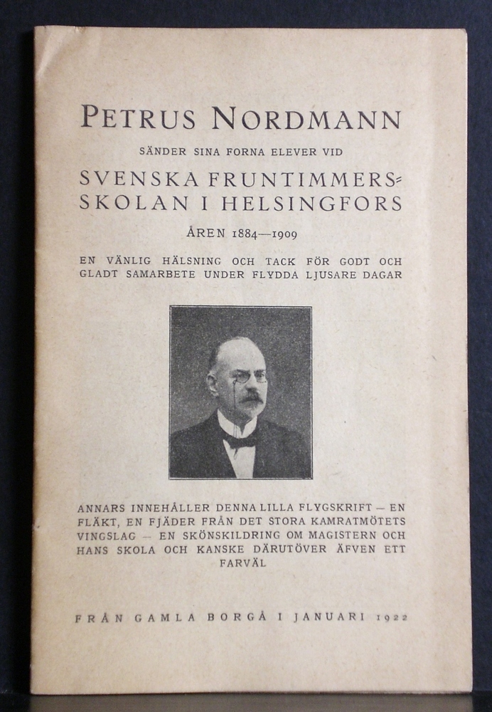 Petrus Nordmann sänder sina forna elever vid Svenska fruntimmersskolan i Helsingfors åren 1884-1909