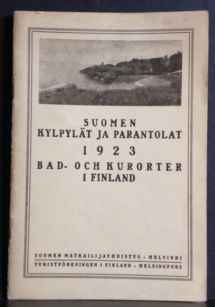 Suomen kylpylät ja parantolat 1923. Bad- och kurorter i Finland 1923