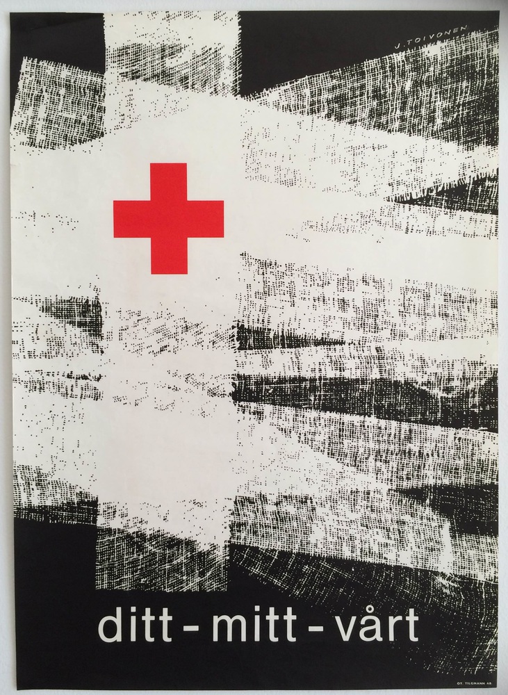 Toivonen, J.: ditt - mitt - vårt. Punainen Risti. Röda Korset. Red Cross.