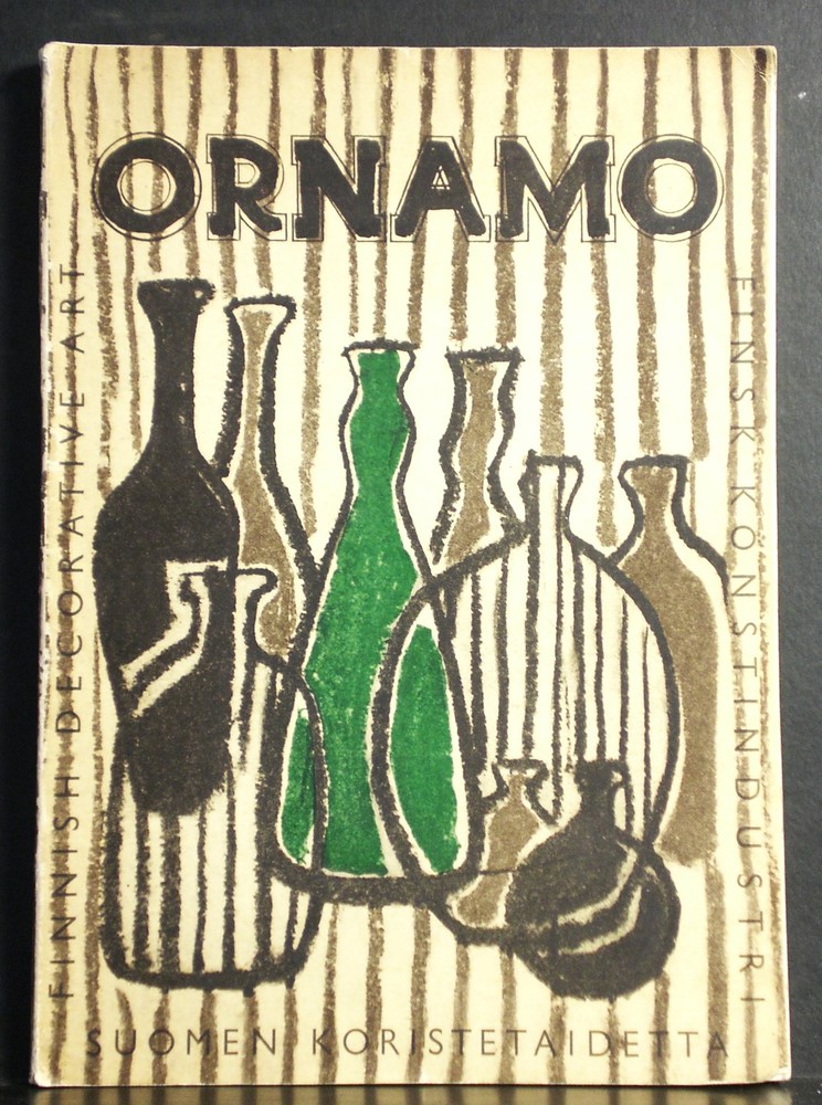 Ornamo. Suomen koristetaidetta. Finsk konstindustri. Finnish decorative art. 13. vuosikirja. 13. årsbok. 13 th year book. 1949