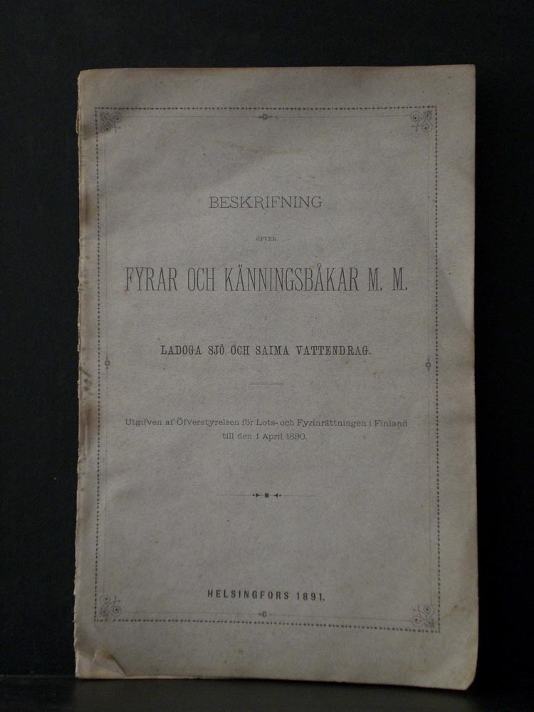 Beskrifning öfver fyrar och känningsbåkar m.m. i Ladoga sjö och Saima vattendrag (1890)