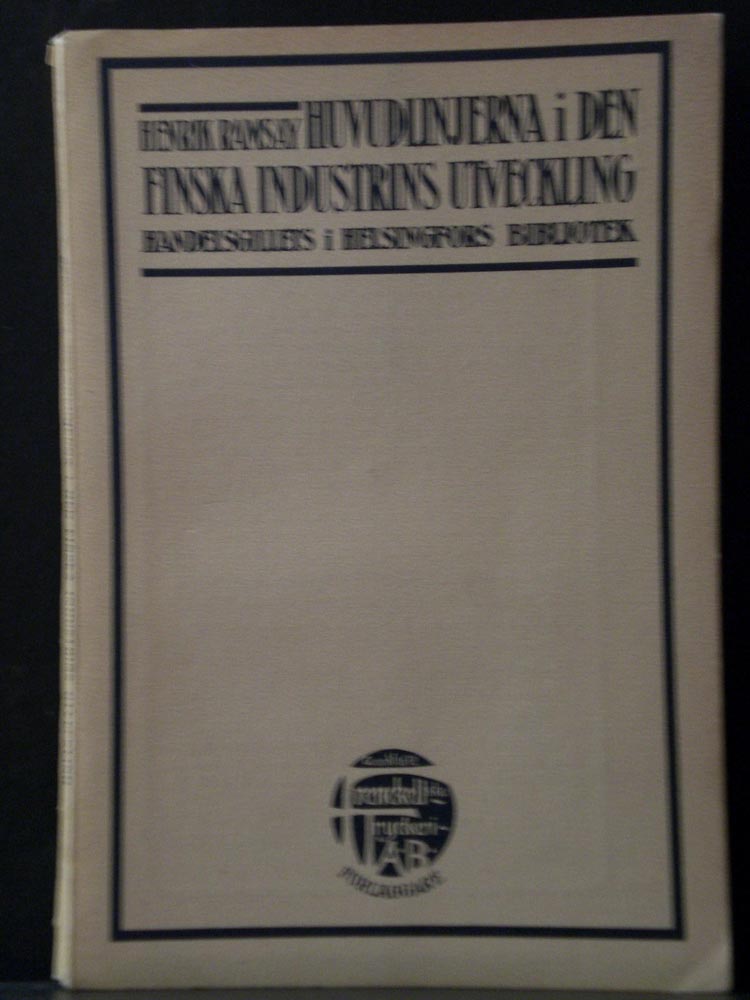 HENRIK RAMSAY Huvudlinjerna i den finska industrins utveckling (1915)