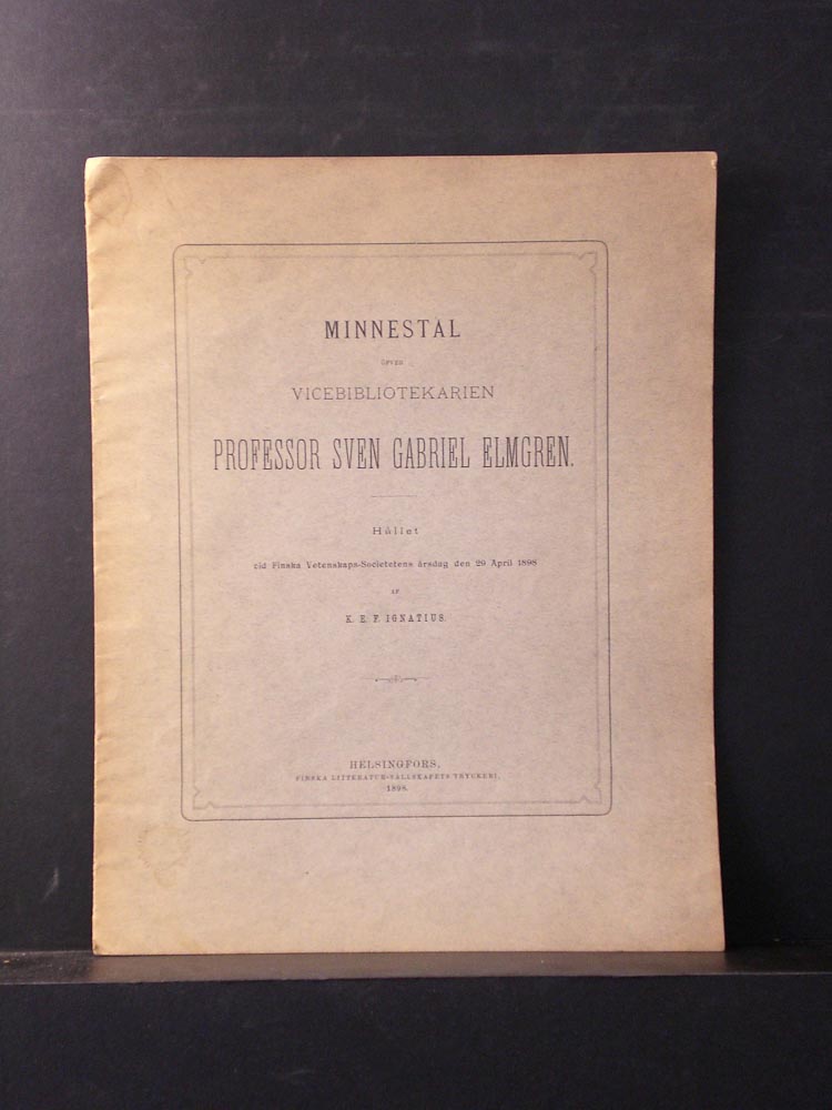 Minnestal öfver vicebibliotekarien professor Sven Gabriel Elmgren 1898