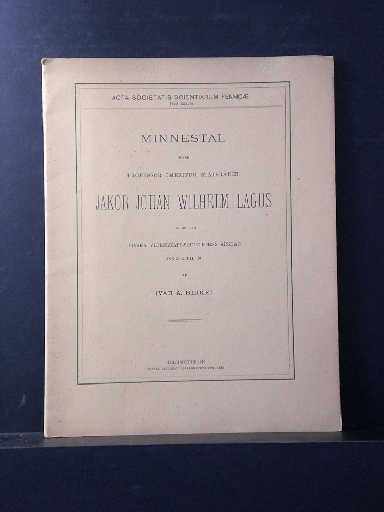 Minnestal öfver professor emeritus, statsrådet Jakob Johan Wilhelm Lagus 1910