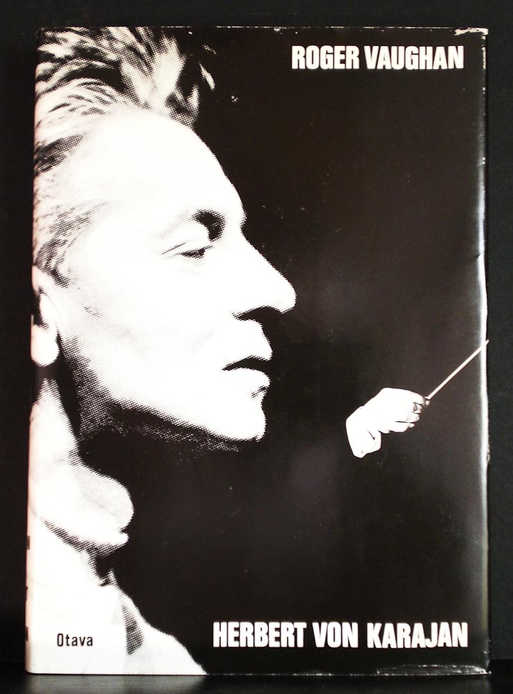Vaughan, Roger: Herbert von Karajan - musiikki ja teatteri