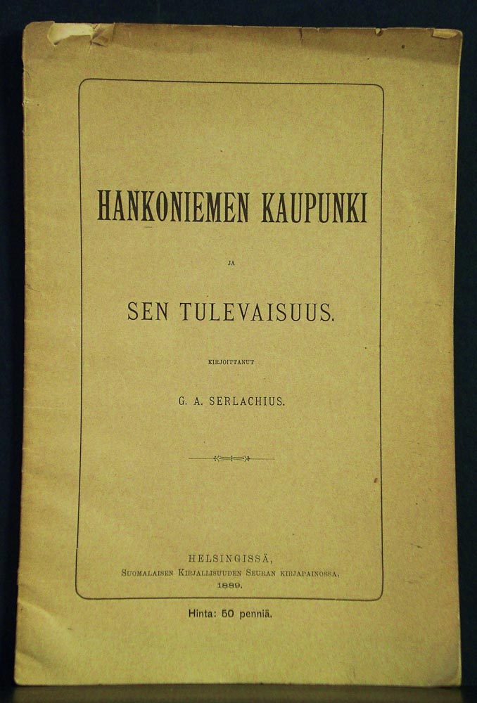 Serlachius, G.A.: Hankoniemen kaupunki ja sen tulevaisuus