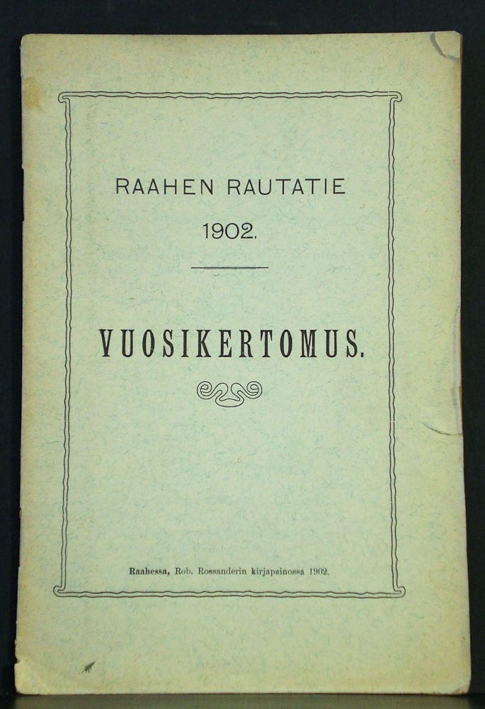 Raahen rautatie 1902. Vuosikertomus