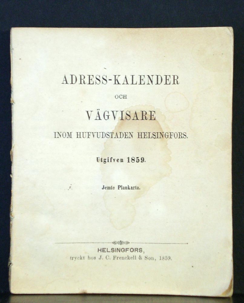 Adress-kalender och vägvisare inom hufvudstaden Helsingfors - kaupungit