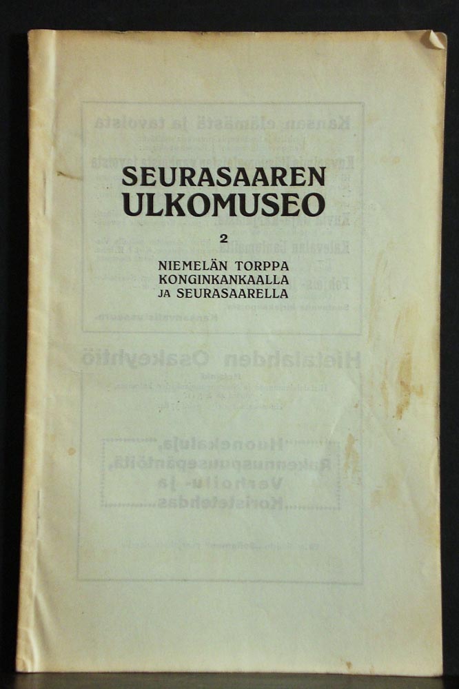 Helsinki - Helsingfors: Seurasaaren ulkomuseo. 2. Niemelän torppa Konginkankaalla ja Seurasaarella