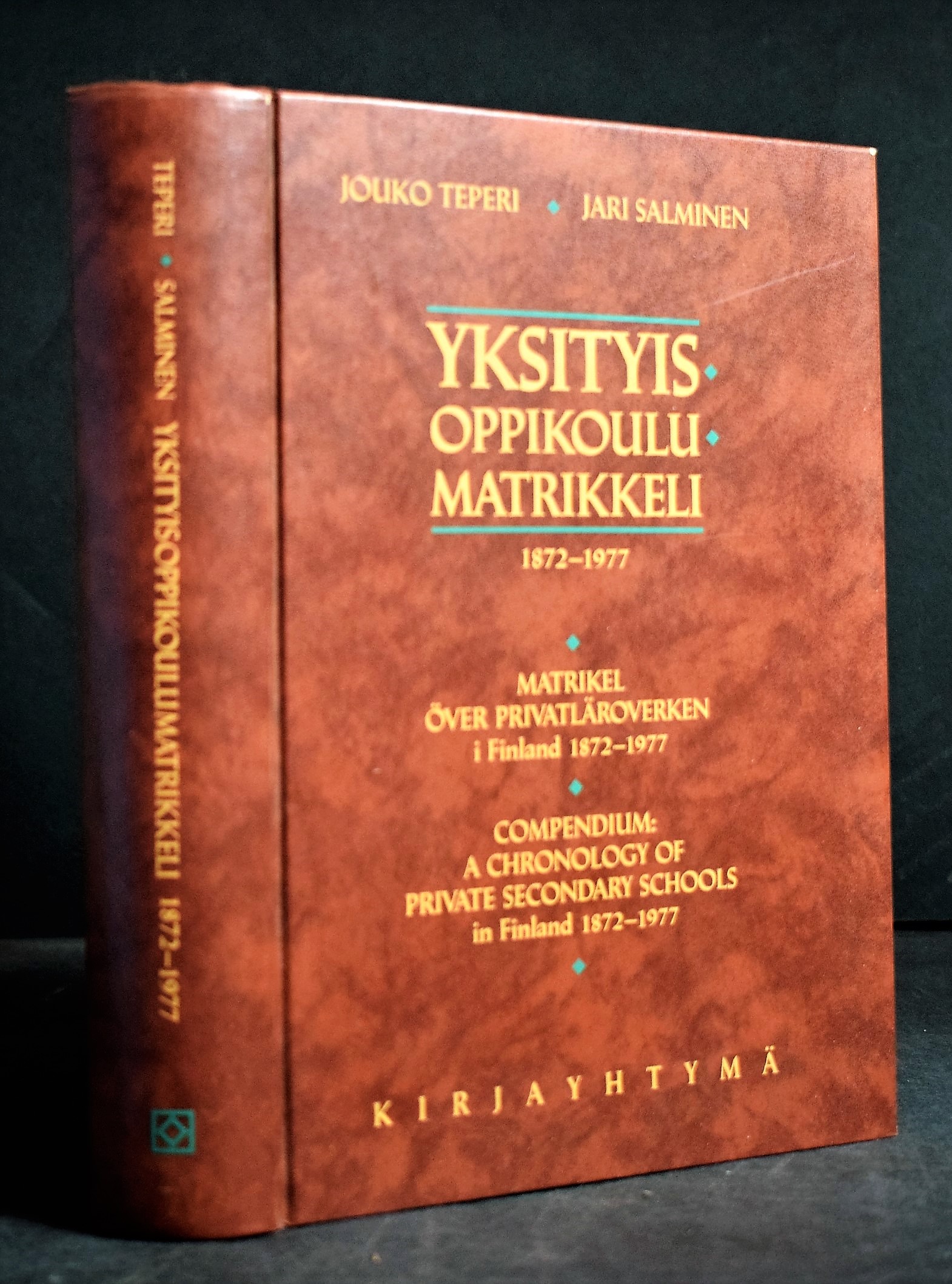 Yksityisoppikoulumatrikkeli 1872-1977. Matrikel över privatläroverken i Finland 1872-1977