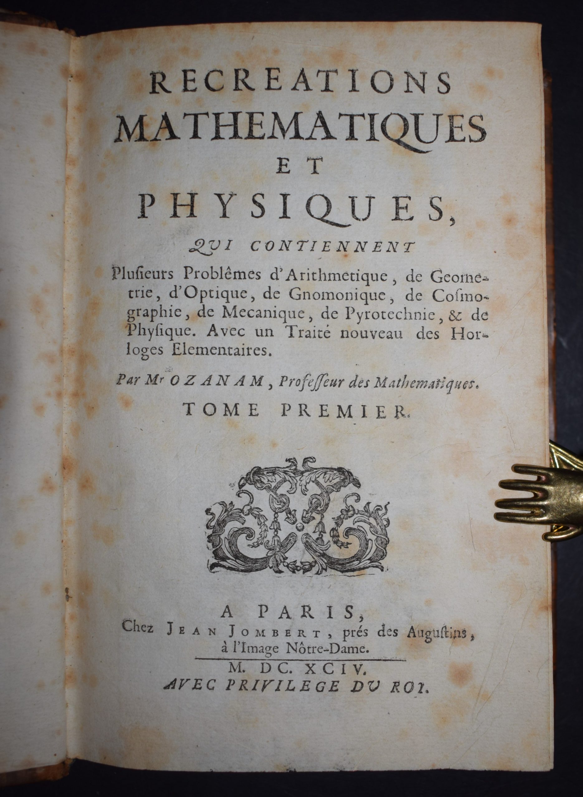 OZANAM, JACQUES Recreations Mathematiques et Physiques I-II (1694)
