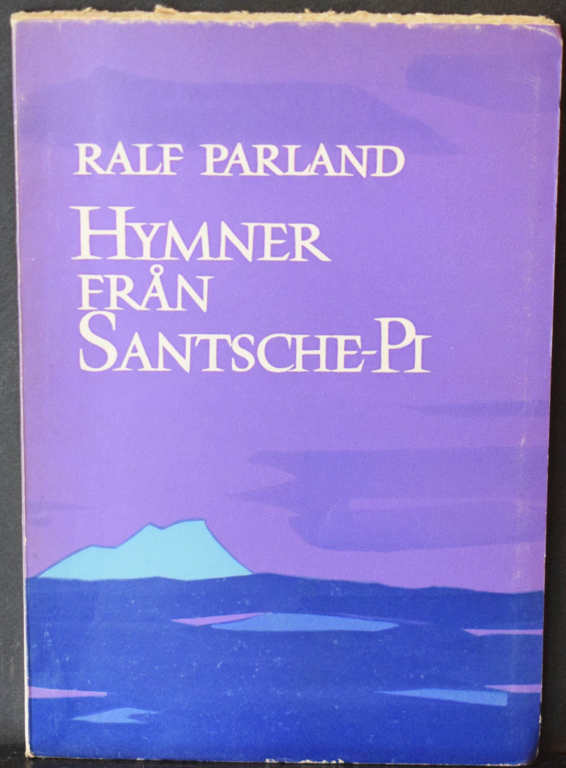 Ralf Parland Hymner från Santsche-Pi (1959)