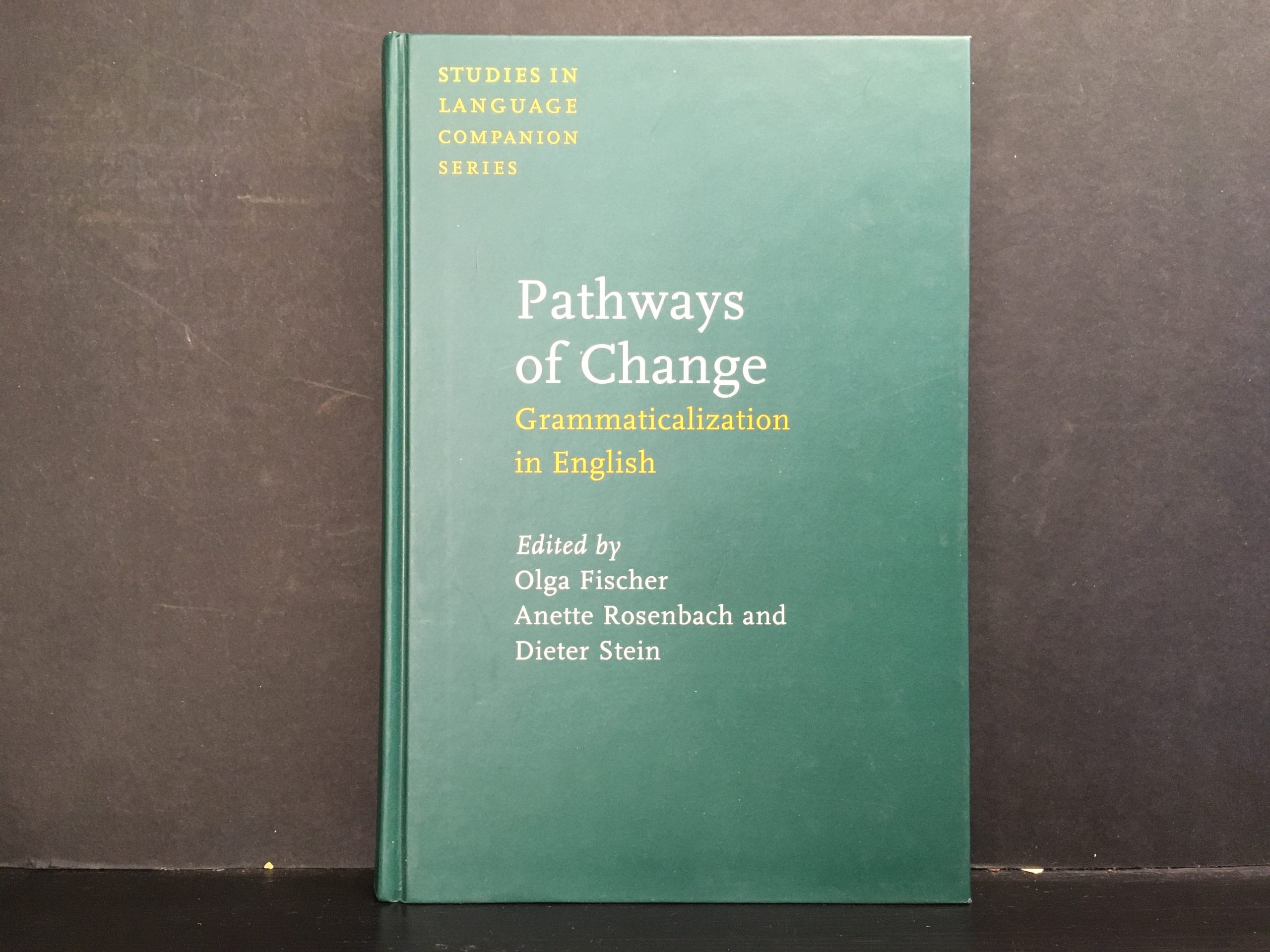Pathways of Change: Grammaticalization in English
