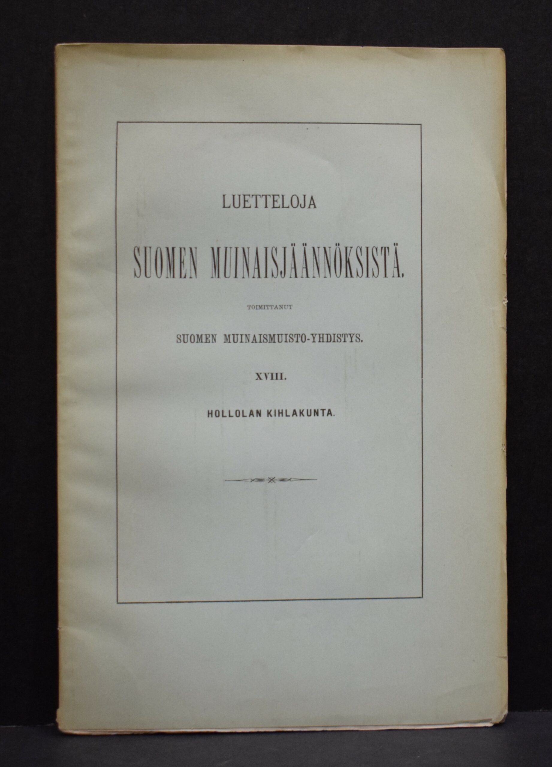 VÄINÖ WALLIN Kertomus Hollolan kihlakunnan muinaisjäännöksistä