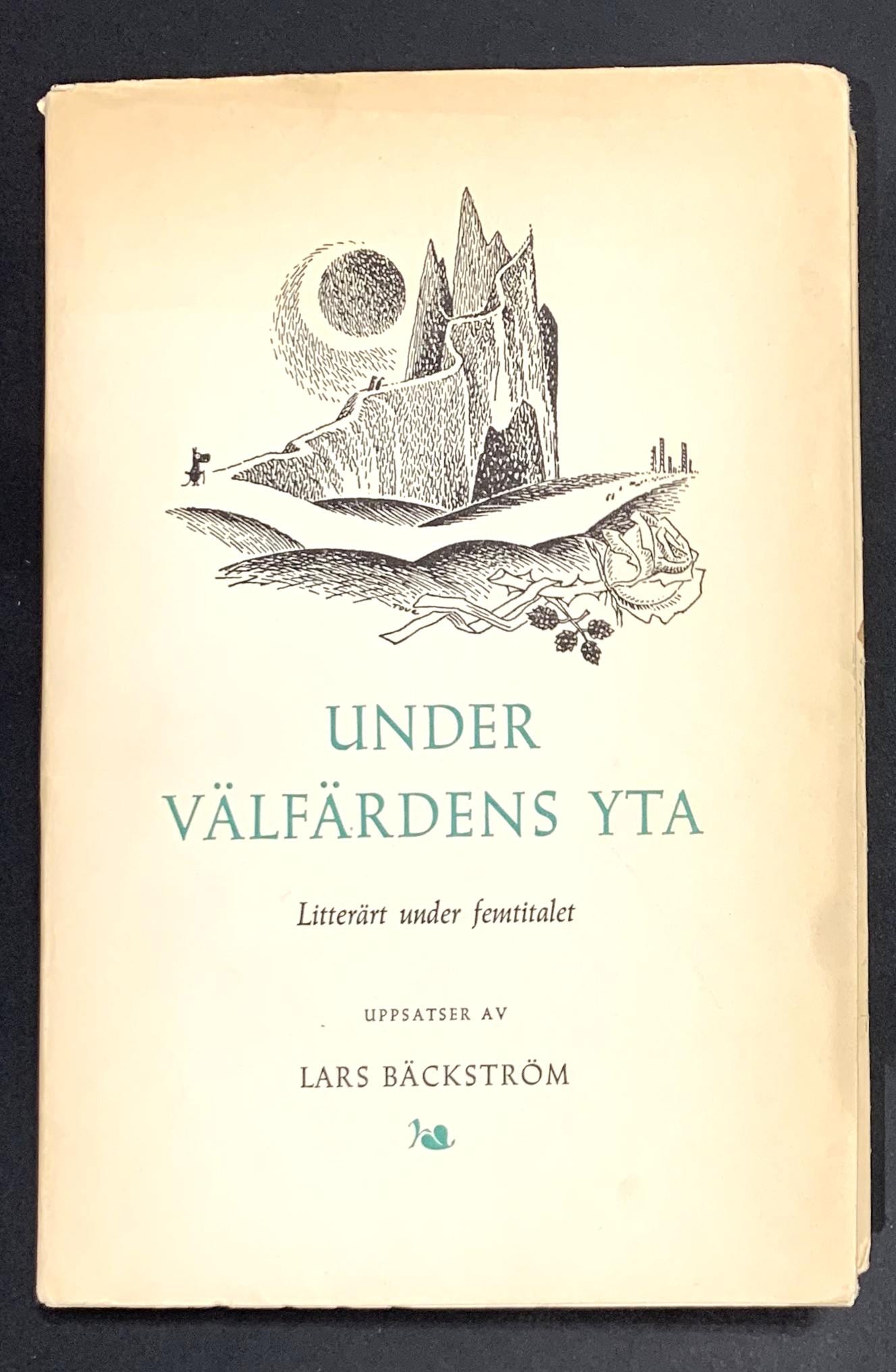 TOVE JANSSON LARS BÄCKSTRÖM Under välfärdens yta